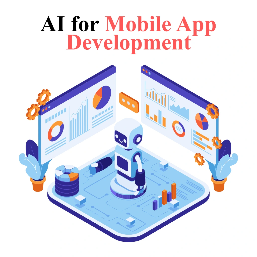 AI for Mobile App Development
