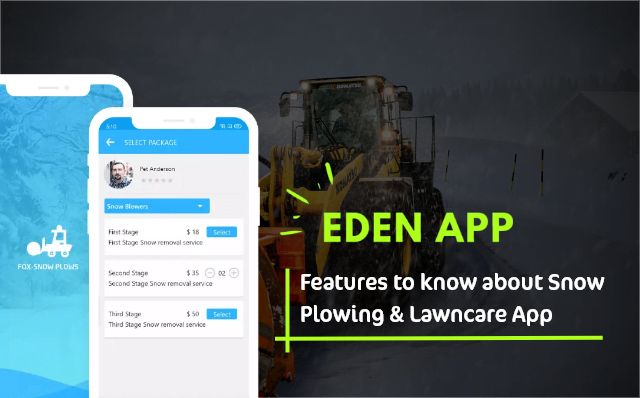 Creating An App For Snow Removal? Eden, The Best App For Lawn Care And Snow Plow Teaches How