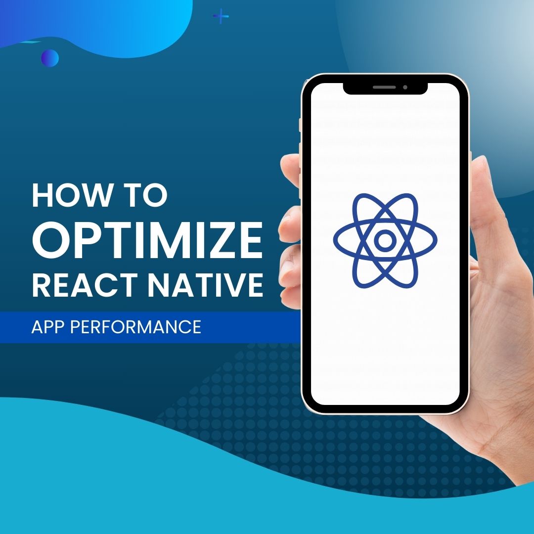 How to Optimize React Native App Performance