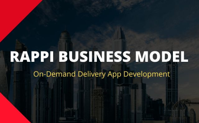 On Demand Delivery App Development | Rappi Like App Features List