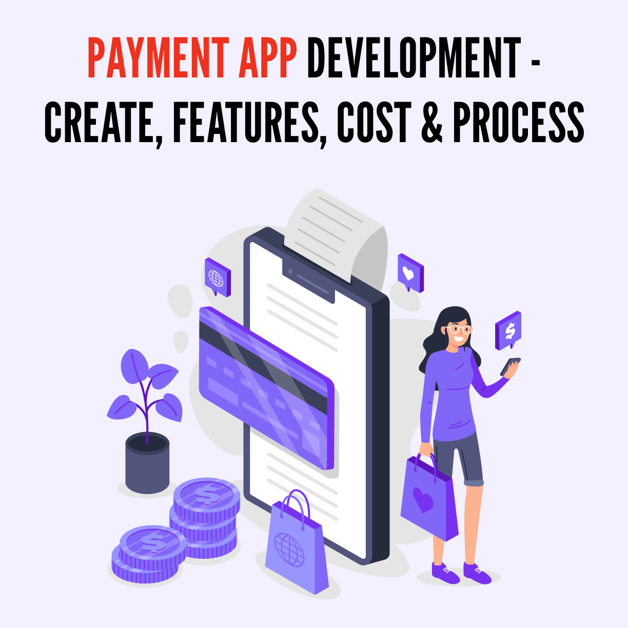 Payment app development – Create, Features, Cost & Process