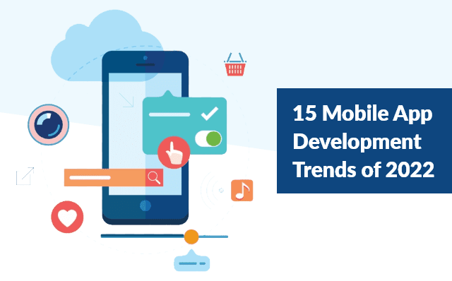 15 Mobile App Development Trends