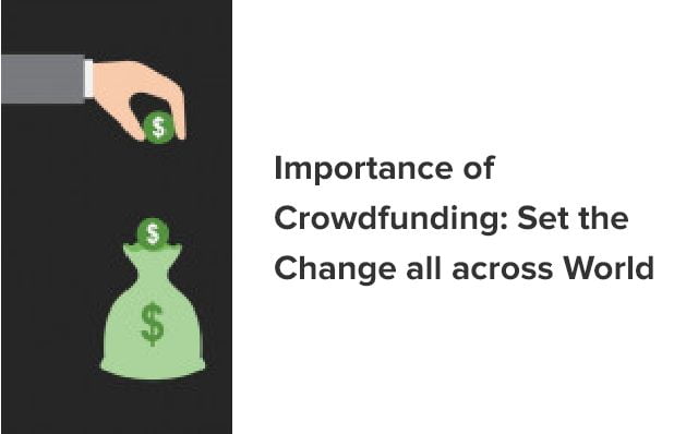 Importance-of-Crowdfunding-Set-the-Change-all-across-World