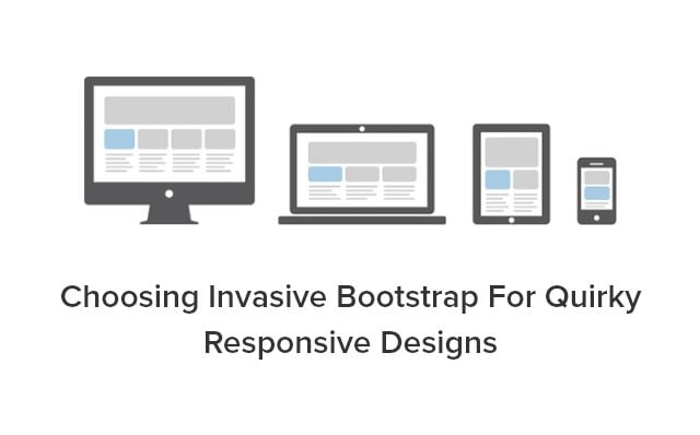 Choosing-Invasive-Bootstrap-For-Quirky-Responsive-Designs