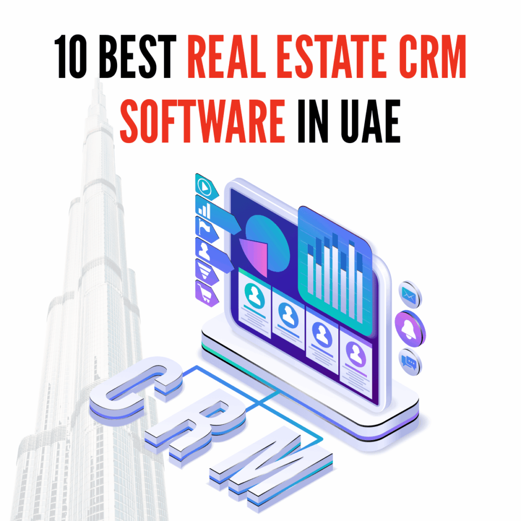 10 Real Estate CRM Software in UAE