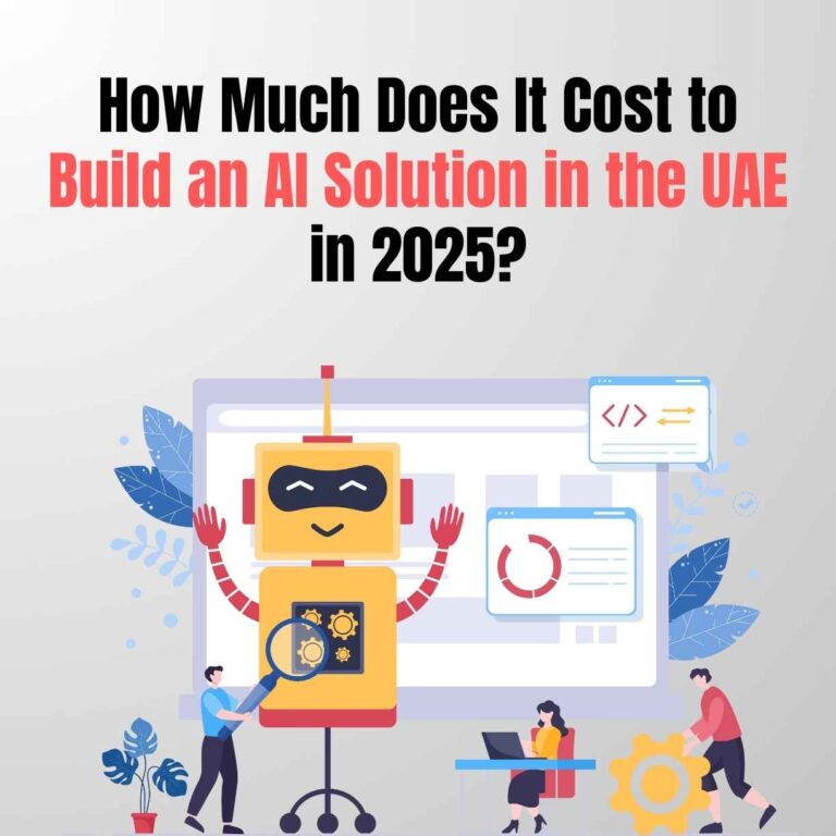 How Much Does It Cost to Build an AI Solution in the UAE in 2025