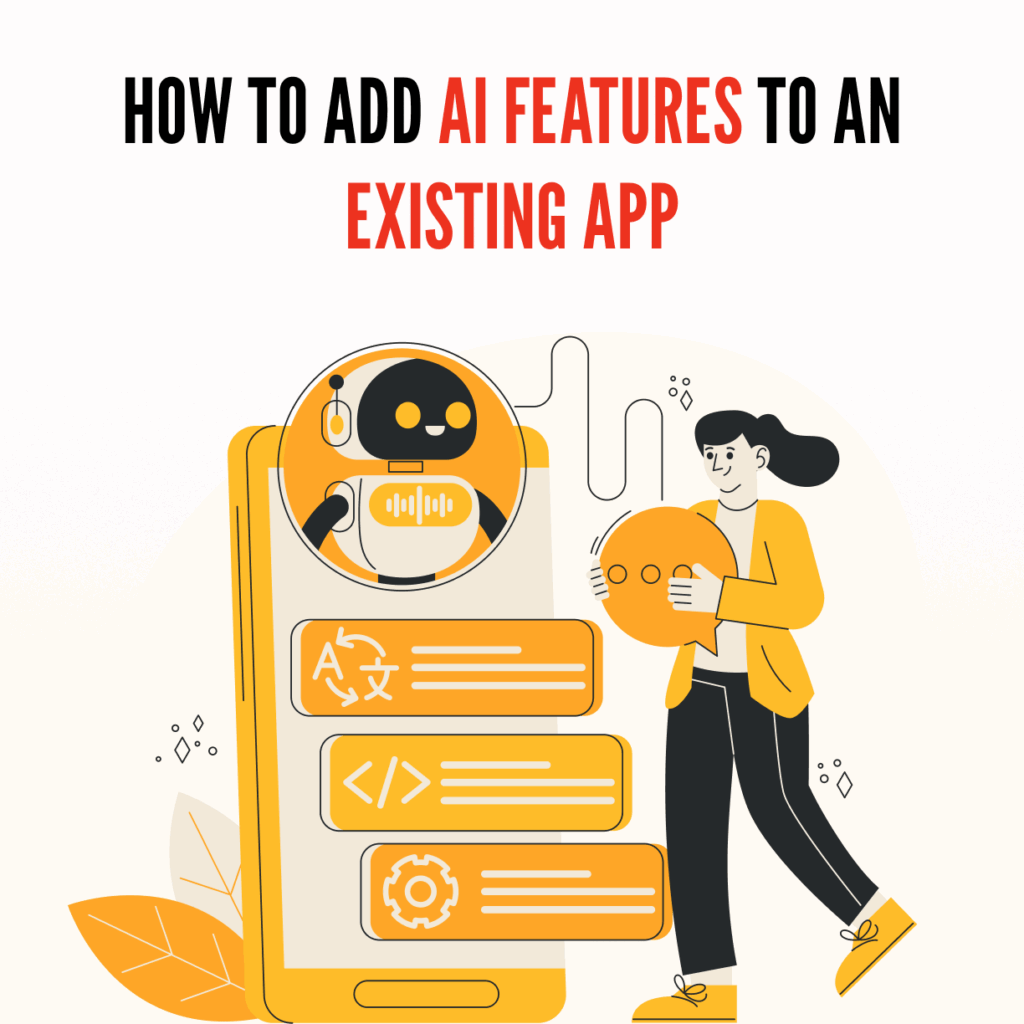 How to Add AI Features to an Existing App