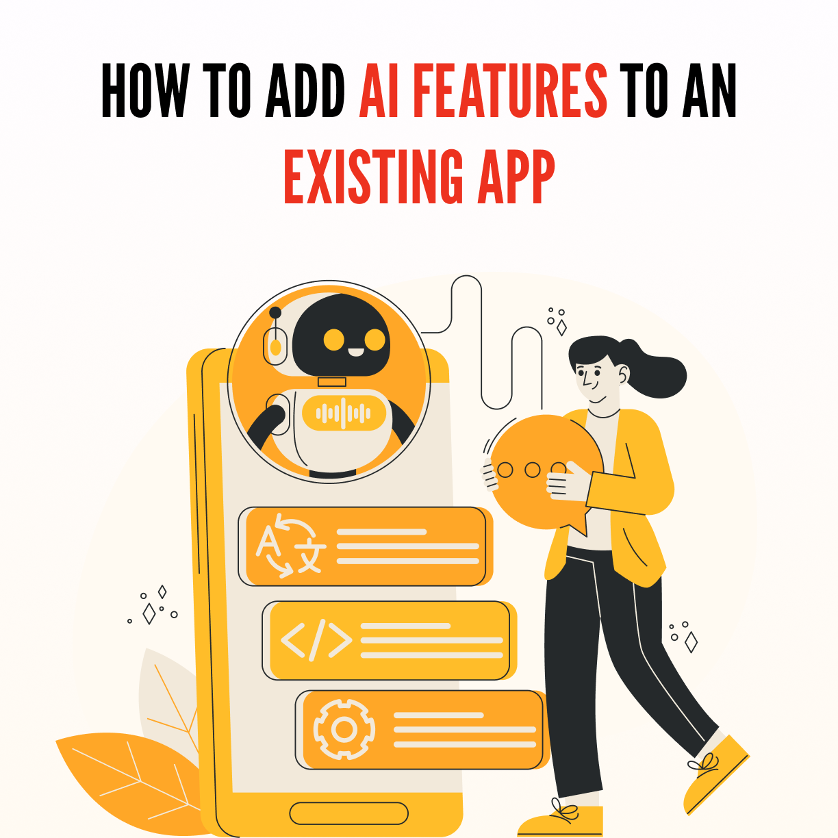 How to Add AI Features to an Existing App