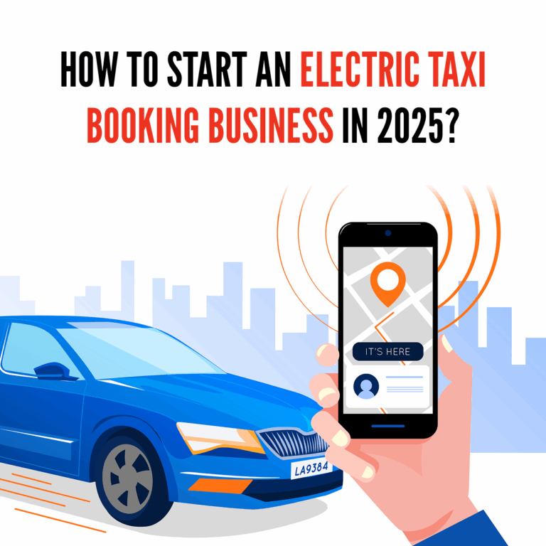 How to Start an Electric Taxi Booking Business in 2025_