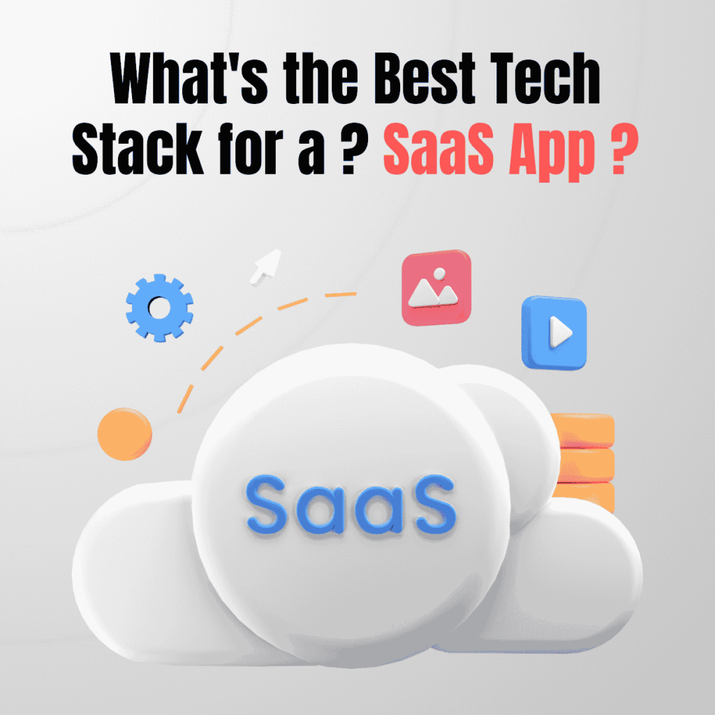 What's the Best Tech Stack for a SaaS App? 