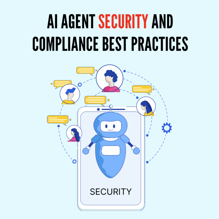 AI Agent Security and Compliance Best Practices
