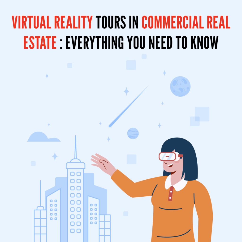 Virtual Reality Tours in Commercial Real Estate: Everything You Need to Know