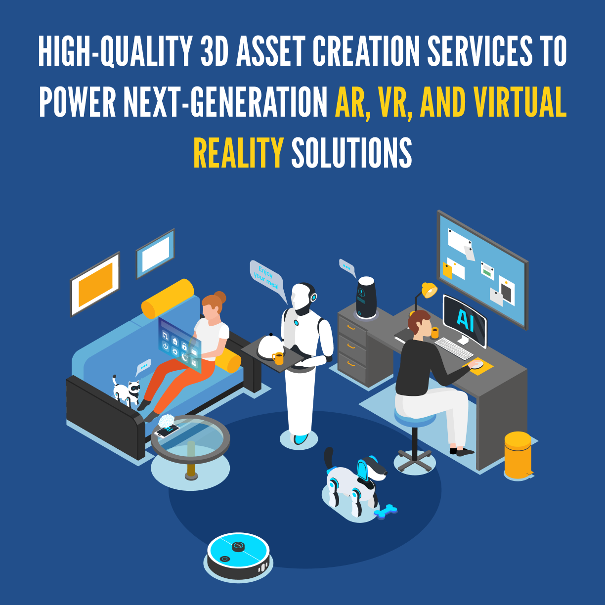High-Quality 3D Asset Creation Services to Power Next-Generation AR, VR, and Virtual Reality Solutions